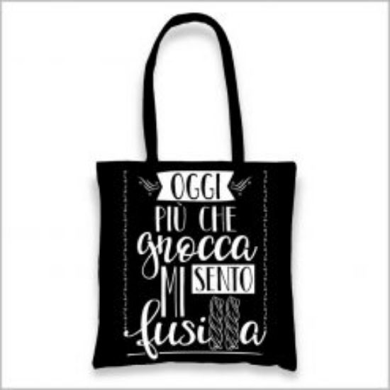 Immagine di HAPPY BAGS \\OGGI PIU` CHE GNOCCCA MI SENTO FUSILLA\\