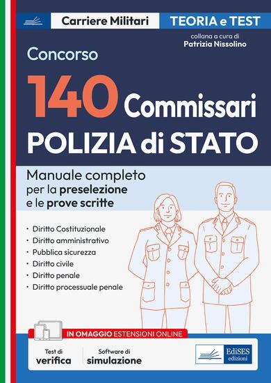 Immagine di CONCORSO 140 COMMISSARI NELLA POLIZIA DI STATO. MANUALE E QUIZ PER LA PROVA PRESELETTIVA E LE PROVE