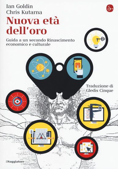 Immagine di NUOVA ETA` DELL`ORO. GUIDA A UN SECONDO RINASCIMENTO ECONOMICO E CULTURALE