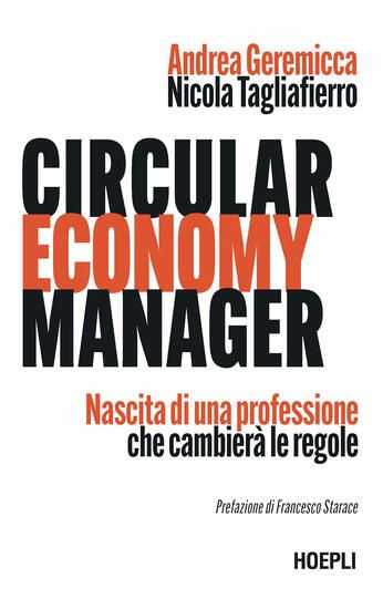 Immagine di CIRCULAR ECONOMY MANAGER. NASCITA DI UNA PROFESSIONE CHE CAMBIERA` LE REGOLE