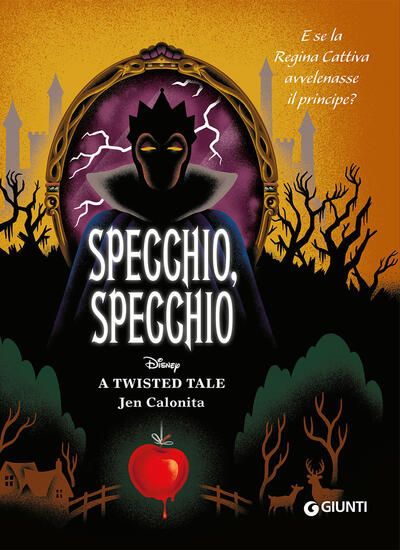 Immagine di SPECCHIO, SPECCHIO. E SE LA REGINA CATTIVA AVVELENASSE IL PRINCIPE? A TWISTED TALE