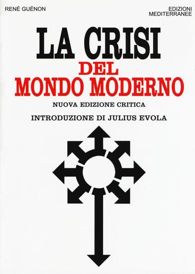 Immagine di CRISI DEL MONDO MODERNO (LA)