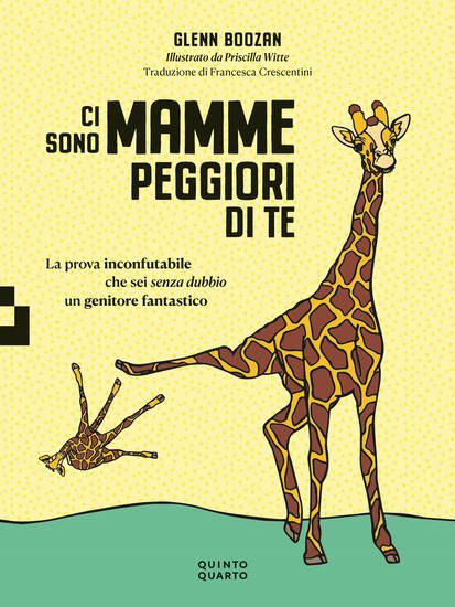 Immagine di CI SONO MAMME PEGGIORI DI TE