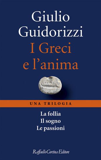 Immagine di GRECI E L`ANIMA. UNA TRILOGIA (I)