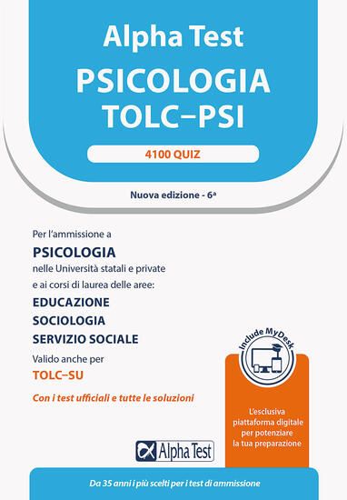 Immagine di ALPHA TEST. PSICOLOGIA. TOLC-PSI. 4100 QUIZ. CON MYDESK