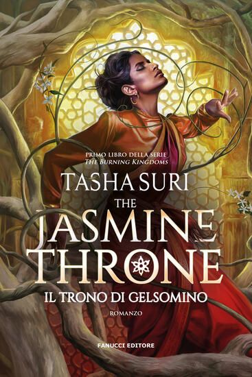 Immagine di JASMINE THRONE. IL TRONO DI GELSOMINO. THE BURNING KINGDOMS (THE)