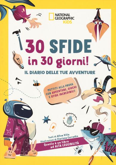 Immagine di 30 SFIDE IN 30 GIORNI IL DIARIO DELLE TUE AVVENTURE. METTITI ALLA PROVA CON AVVENTURE. GIOCHI E ...