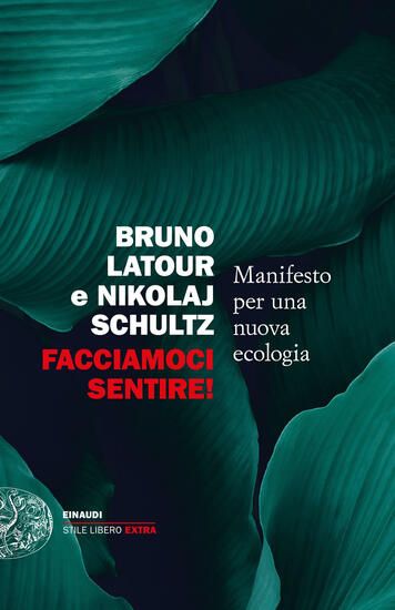 Immagine di FACCIAMOCI SENTIRE! MANIFESTO PER UNA NUOVA ECOLOGIA