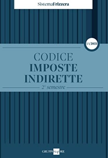 Immagine di CODICE FISCALE FRIZZERA. IMPOSTE INDIRETTE