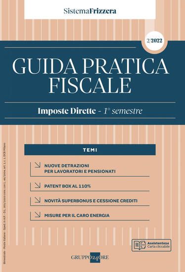 Immagine di GUIDA PRATICA FISCALE. IMPOSTE DIRETTE 2022 - VOLUME 2