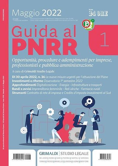 Immagine di GUIDA AL PNRR. OPPORTUNITA`, PROCEDURE E ADEMPIMENTI PER IMPRESE, PROFESSIONISTI E PUBBLICA AMMI...