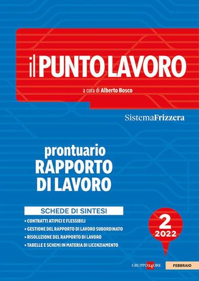 Immagine di PUNTO LAVORO. PRONTUARIO RAPPORTO DI LAVORO 2022 (IL) - VOLUME 2