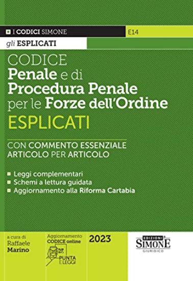 Immagine di CODICE PENALE E DI PROCEDURA PENALE ESPLICATI PER LA FORZE DELL’ORDINE. 2023