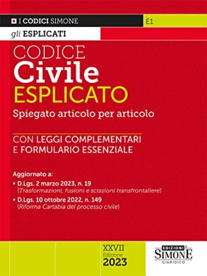 Immagine di CODICE CIVILE ESPLICATO. SPIEGATO ARTICOLO PER ARTICOLO. LEGGI COMPLEMENTARI.FORMULARIO 2023