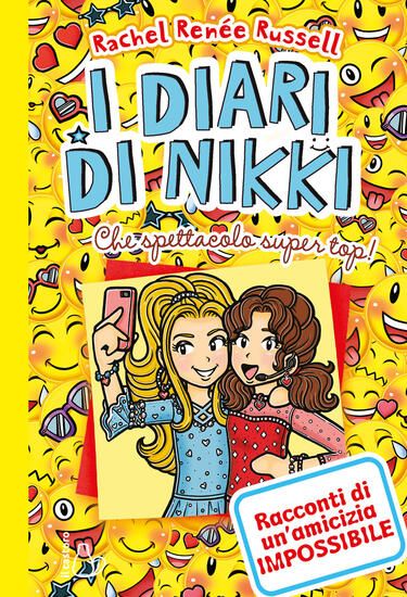 Immagine di CHE SPETTACOLO SUPER TOP! I DIARI DI NIKKI