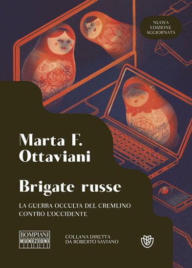 Immagine di BRIGATE RUSSE. LA GUERRA OCCULTA DEL CREMLINO CONTRO L`OCCIDENTE. NUOVA EDIZ.