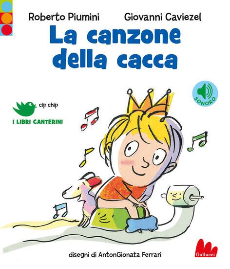 Immagine di CANZONE DELLA CACCA. EDIZ. A COLORI (LA)