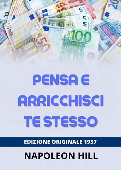 Immagine di PENSA E ARRICCHISCI TE STESSO