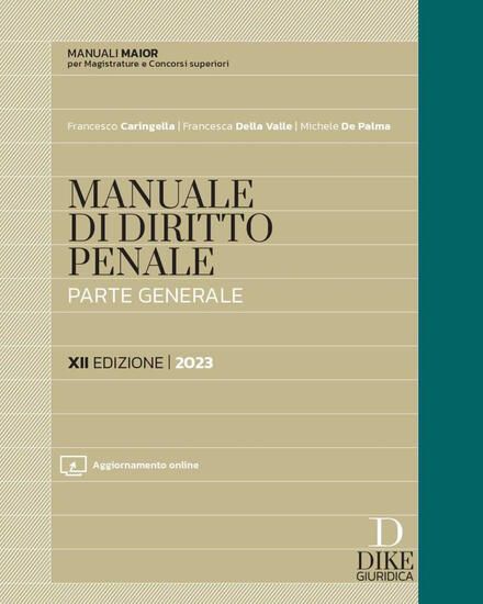 Immagine di MANUALE DI DIRITTO PENALE. PARTE GENERALE.EDIZ. MAIOR. CON AGGIORNAMENTO ONLINE 2023