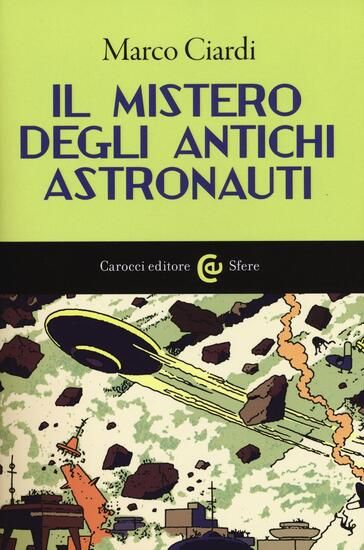 Immagine di MISTERO DEGLI ANTICHI ASTRONAUTI (IL)