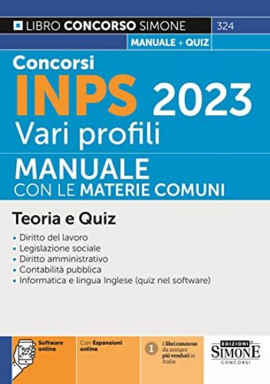 Immagine di CONCORSI INPS 2023 VARI PROFILI. MANUALE CON LE MATERIE COMUNI. TEORIA E QUIZ.