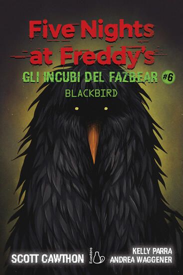 Immagine di INCUBI DEL FAZBEAR. BLACKBIRD. FIVE NIGHTS AT FREDDY`S (GLI) - VOLUME 6