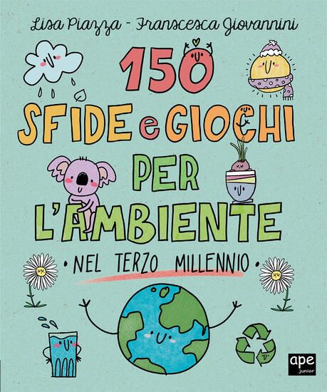 Immagine di 150 SFIDE E GIOCHI PER L`AMBIENTE NEL TERZO MILLENNIO