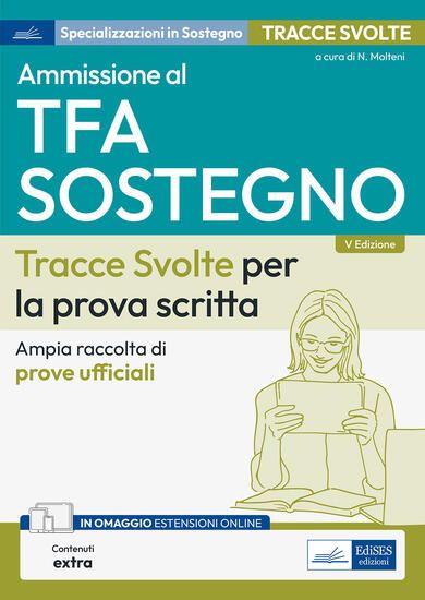 Immagine di AMMISSIONE AL TFA SOSTEGNO DIDATTICO. TRACCE SVOLTE PER LA PROVA SCRITTA. AMPIA RACCOLTA DI TRAC...