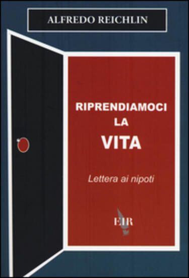 Immagine di RIPRENDIAMOCI LA VITA. LETTERA AI NIPOTI