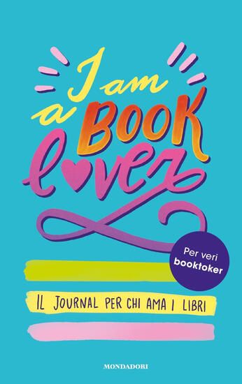 Immagine di I AM A BOOKLOVER. IL JOURNAL PER CHI AMA I LIBRI