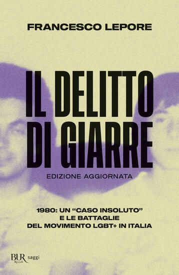 Immagine di DELITTO DI GIARRE. 1980: UN «CASO INSOLUTO» E LE BATTAGLIE DEL MOVIMENTO LGBT+ IN ITALIA (IL)