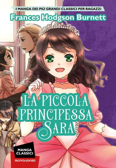 Immagine di PICCOLA PRINCIPESSA SARA. MANGA CLASSICI (LA)