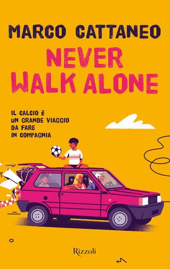 Immagine di NEVER WALK ALONE. IL CALCIO E` UN GRANDE VIAGGIO DA FARE IN COMPAGNIA