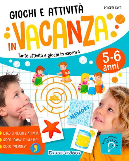 Immagine di GIOCHI E ATTIVITA` IN VACANZA. TANTE ATTIVITA` E GIOCHI IN VACANZA. NUOVA EDIZ.