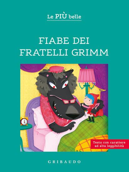 Immagine di PIU` BELLE FIABE DEI FRATELLI GRIMM. EDIZ. A COLORI (LE)