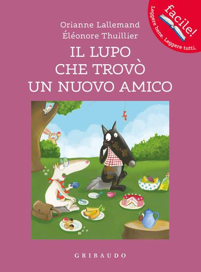 Immagine di LUPO CHE TROVO` UN NUOVO AMICO. AMICO LUPO. EDIZ. A COLORI (IL)