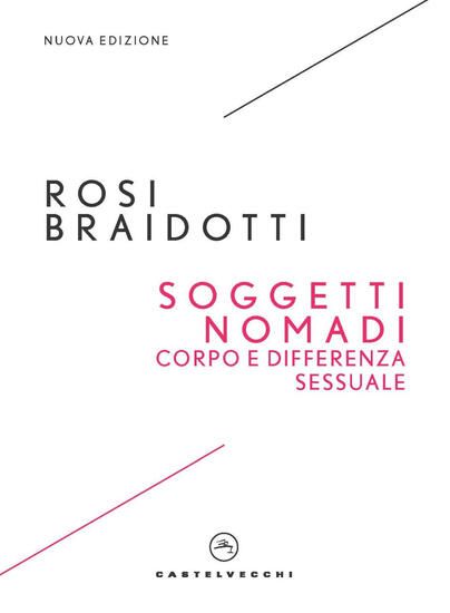 Immagine di SOGGETTI NOMADI. CORPO E DIFFERENZA SESSUALE