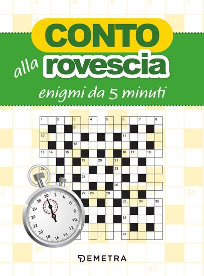 Immagine di CONTO ALLA ROVESCIA. ENIGMI DA 5 MINUTI