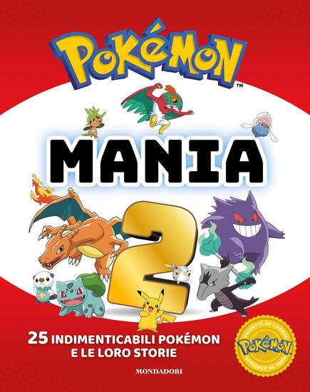 Immagine di POKE`MON MANIA. 25 IMPERDIBILI POKE`MON E LE LORO STORIE. EDIZ. A COLORI - VOLUME 2