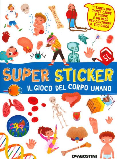 Immagine di GIOCO DEL CORPO UMANO. SUPER STICKER. CON ADESIVI. EDIZ. A COLORI (IL)