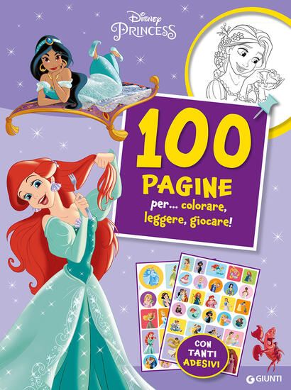 Immagine di DISNEY PRINCESS. 100 PAGINE PER... COLORARE, LEGGERE, GIOCARE! STICKER SPECIAL COLOR. EDIZ. A CO...