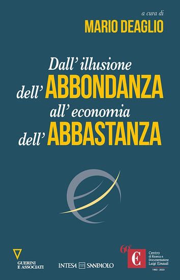 Immagine di DALL`ILLUSIONE DELL`ABBONDANZA ALL`ECONOMIA DELL`ABBASTANZA