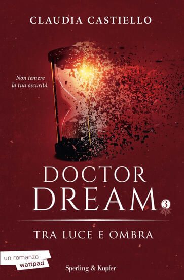 Immagine di TRA LUCE E OMBRA. DOCTOR DREAM - VOLUME 3