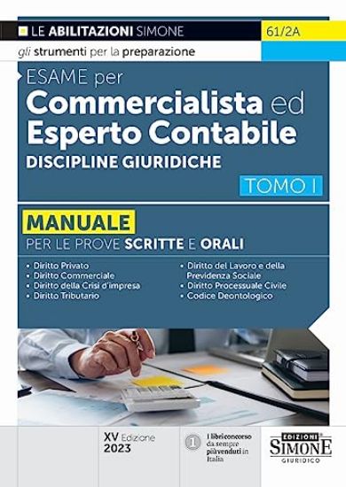 Immagine di ESAME PER COMMERCIALISTA ED ESPERTO CONTABILE. DISCIPLINE GIURIDICHE.  TOMO 1