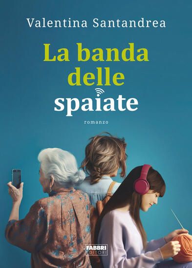 Immagine di BANDA DELLE SPAIATE (LA)