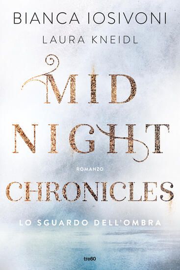 Immagine di SGUARDO DELL`OMBRA. MIDNIGHT CHRONICLES (LO)