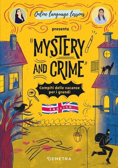 Immagine di MYSTERY AND CRIME. COMPITI DELLE VACANZE PER I GRANDI. ENGLISH