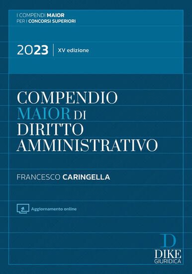 Immagine di COMPENDIO MAIOR DI DIRITTO AMMINISTRATIVO. CON AGGIORNAMENTO ONLINE 2023