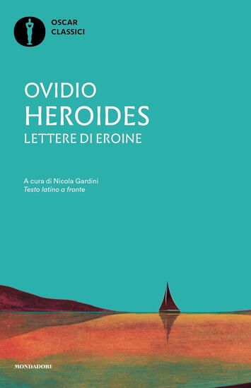 Immagine di HEROIDES. LETTERE DI EROINE. TESTO LATINO A FRONTE