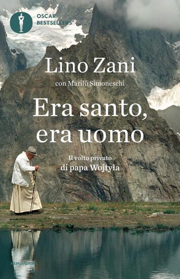 Immagine di ERA SANTO, ERA UOMO. IL VOLTO PRIVATO DI PAPA WOJTYLA